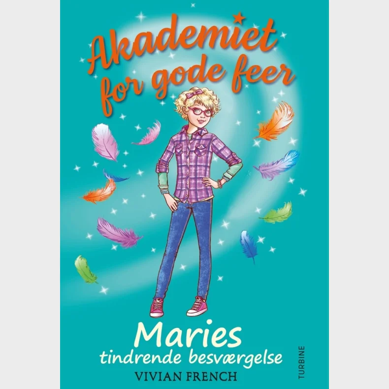 Akademiet for gode feer - Maries tindrende besvrgelse