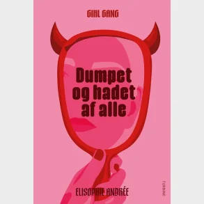 Girl Gang 1- Dumpet og hadet af alle