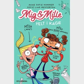 Mig & Mille - Helt i kage