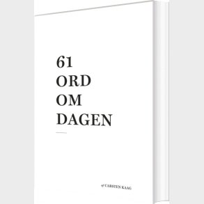 61 Ord Om Dagen - Carsten Kaag - Bog