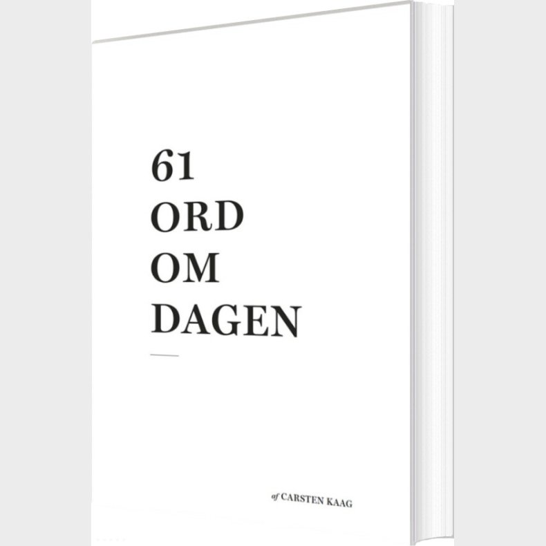 61 Ord Om Dagen - Carsten Kaag - Bog