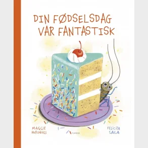 Din f�dselsdag var fantastisk