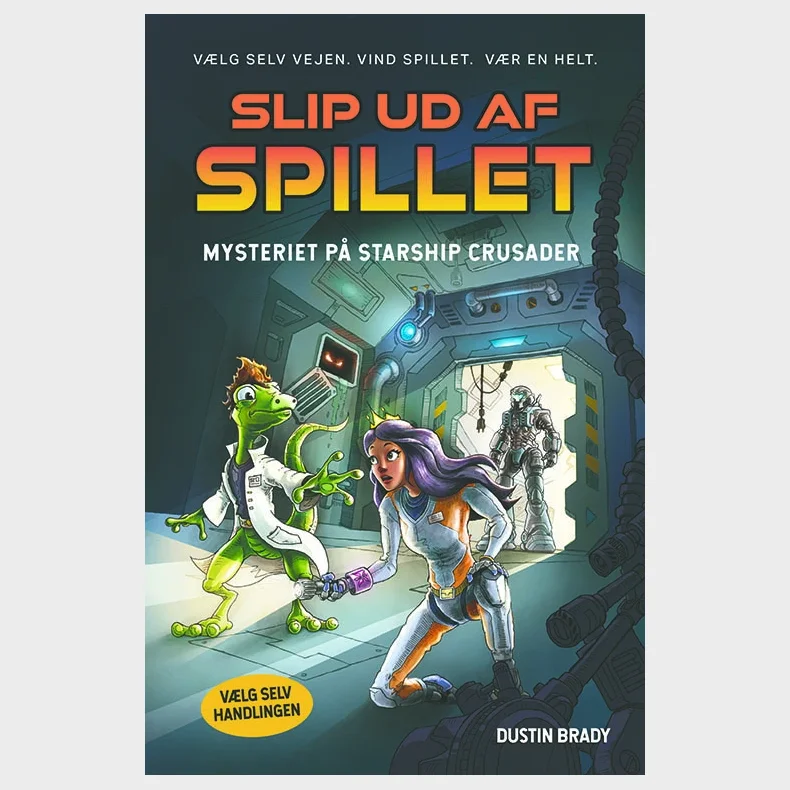 Slip ud af spillet 2: Mysteriet p� Starship Crusader