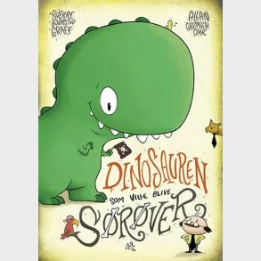 Dinosauren som ville blive s�r�ver