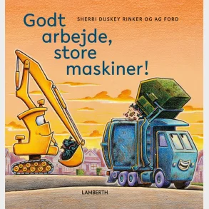 Godt arbejde, store maskiner!