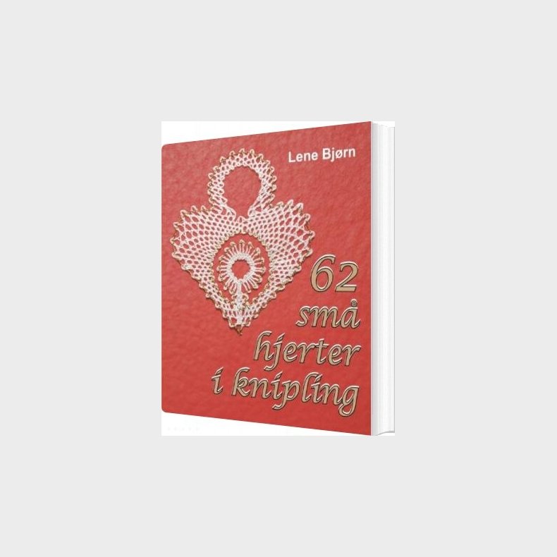 62 Sm Hjerter I Knipling - Lene Bjrn - Bog