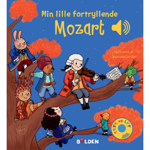 Forlaget Bolden | Min lille fortryllende Mozart - En bog med lyd