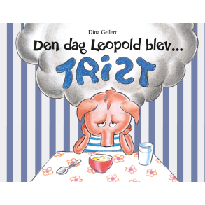 Forlaget Bolden | Den dag Leopold blev trist