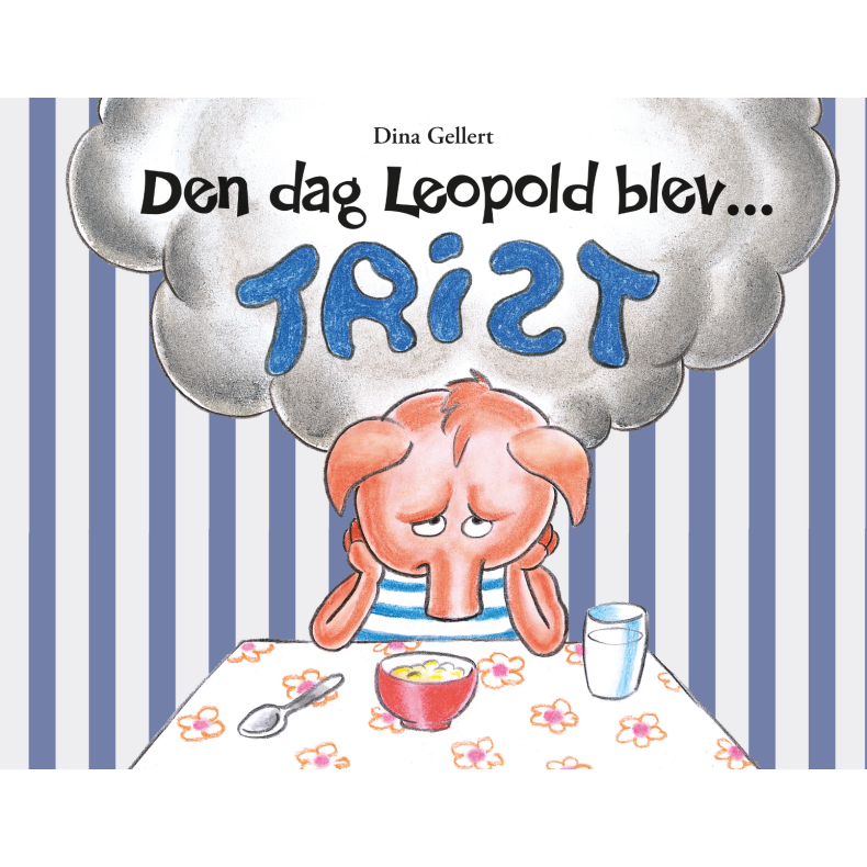 Forlaget Bolden | Den dag Leopold blev trist