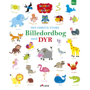 Forlaget Bolden | Min frste store billedordbog med dyr