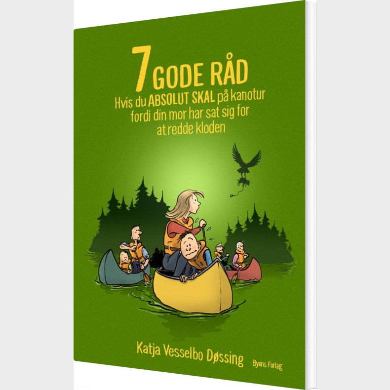 7 Gode Rd Hvis Du Absolut Skal P Kanotur - Katja Vesselbo Dssing - Bog