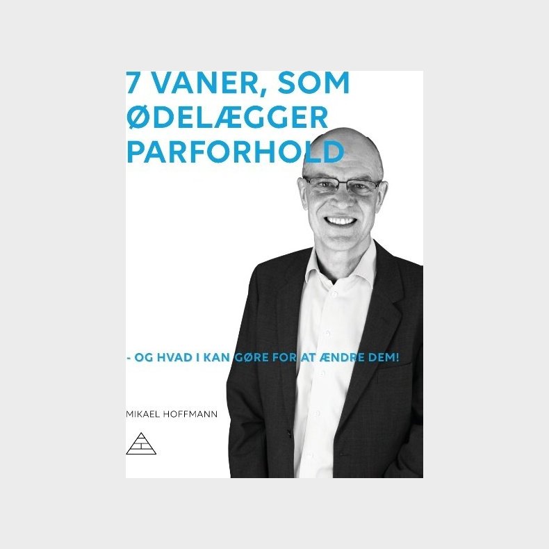 7 Vaner, Som delgger Parforhold - Mikael Hoffmann - Bog