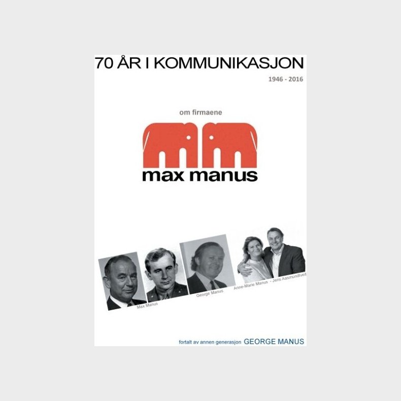 70 r I Kommunikasjon - George Manus - Norsk Bog