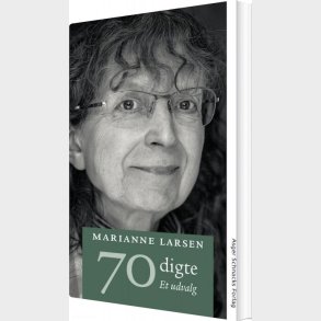 70 Digte - Marianne Larsen - Bog