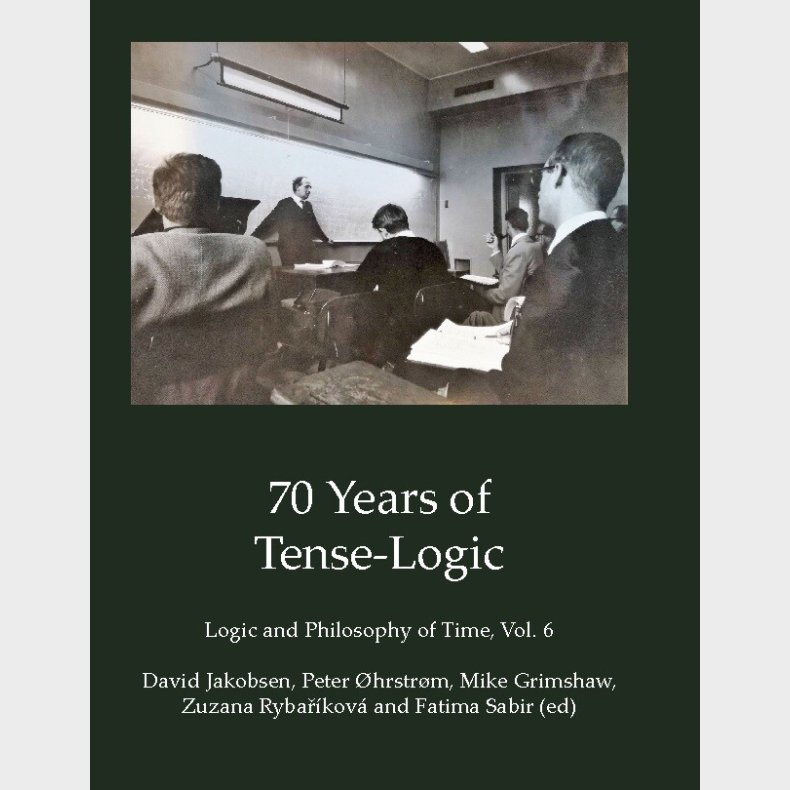 70 Years Of Tense-logic - Peter hrstrm - English Book