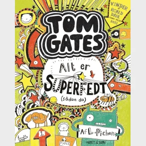 Tom Gates 3 - Alt er superfedt (s�dan da)