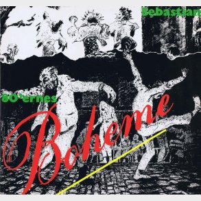 Sebastian - 80'ernes Boheme - Vinyl Lp