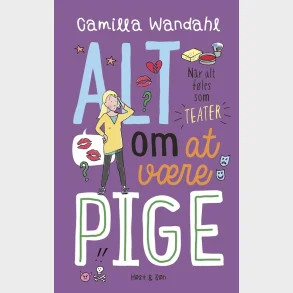 Alt om at vre pige 3 - Nr alt fles som teater