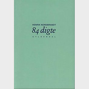 84 Digte - Henrik Nordbrandt - Bog