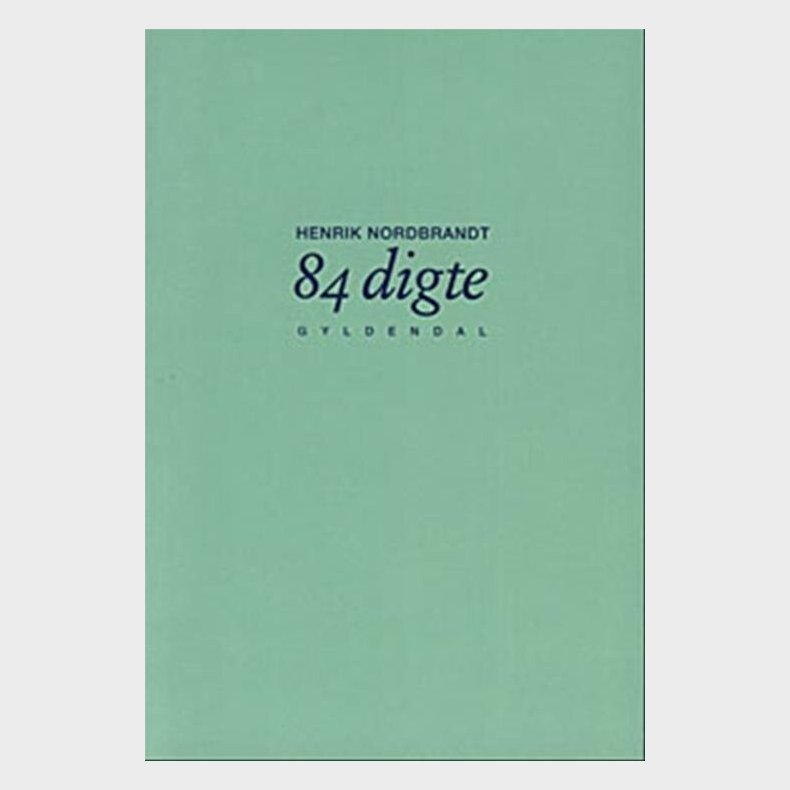 84 Digte - Henrik Nordbrandt - Bog