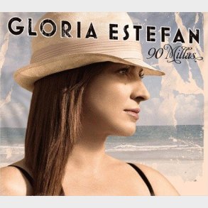 Gloria Estefan - 90 Millas - CD