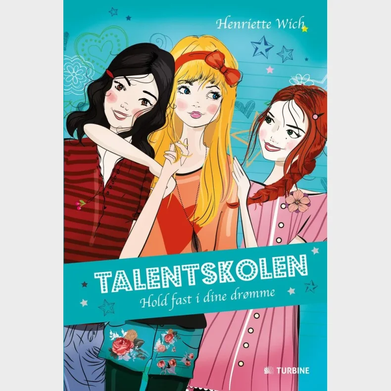 Talentskolen - Hold fast i dine dr�mme