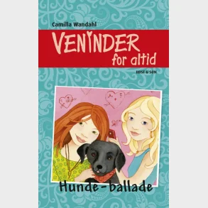 Veninder for altid 6. Hunde-ballade