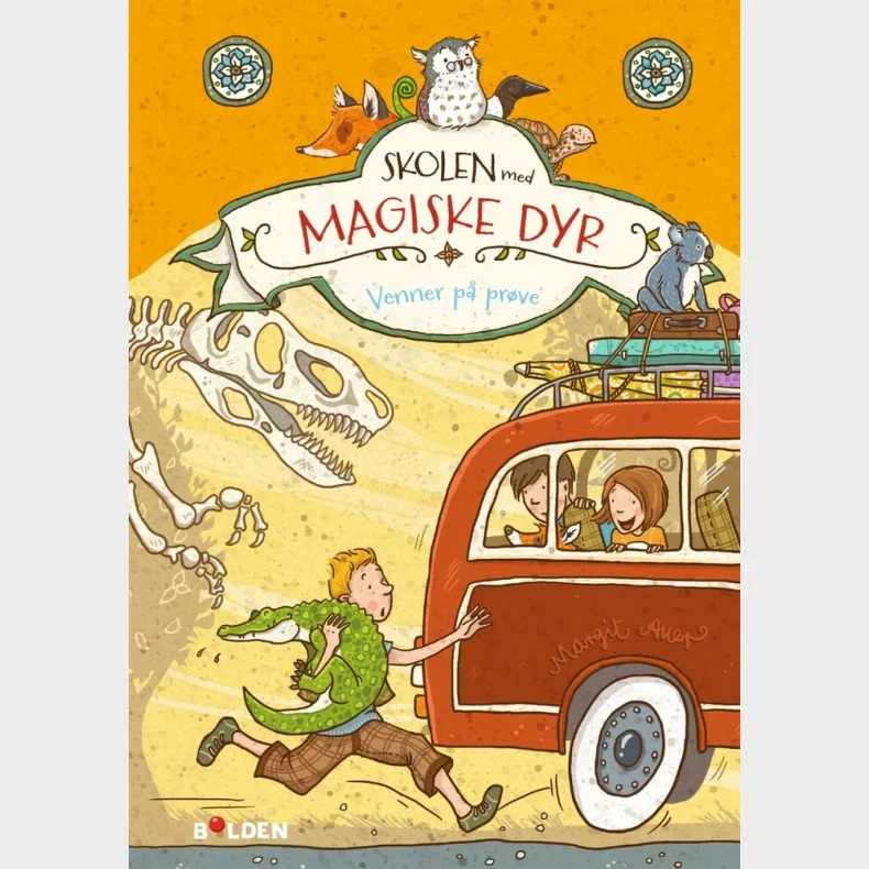 Skolen med magiske dyr 4: Venner p� pr�ve