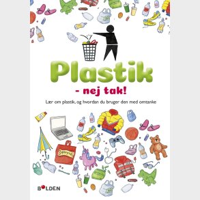Forlaget Bolden | Plastik - nej tak!