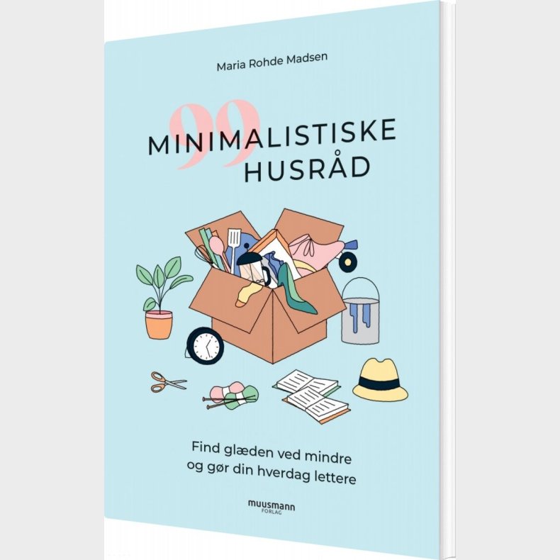 99 Minimalistiske Husrd - Maria Rohde Madsen - Bog