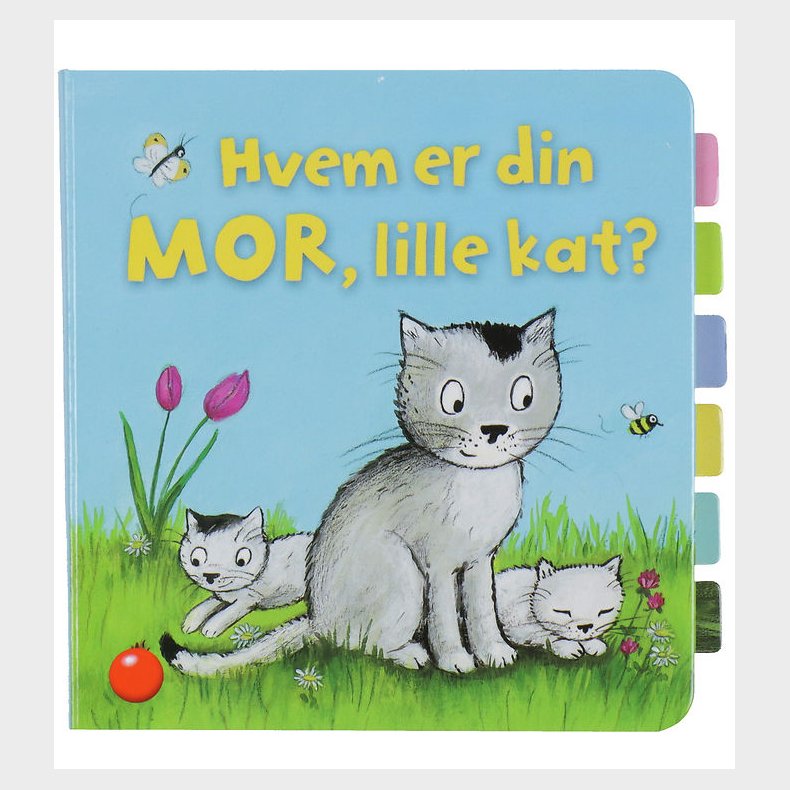 Forlaget Bolden Bog m. Klapper - Hvem Er Din Mor, Lille Kat?