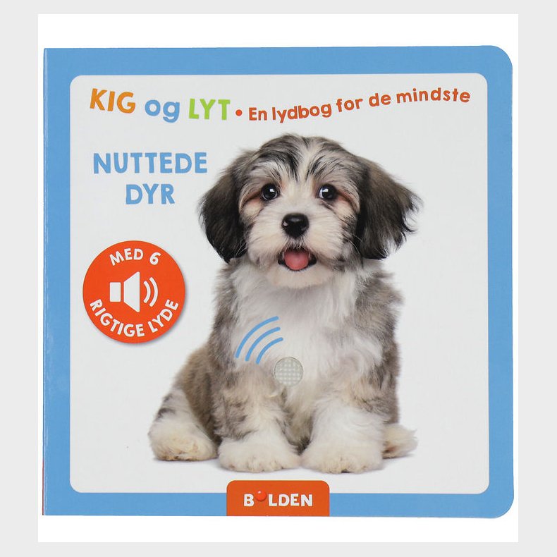 Forlaget Bolden Bog m. Lyd - Kig Og Lyt - Nuttede Dyr