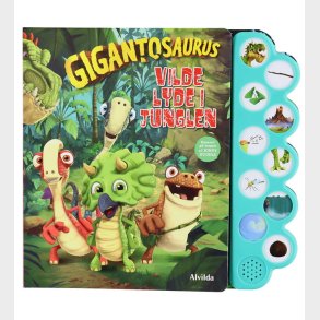 Alvilda Bog m. Lyd - Gigantosaurus - Vilde lyde i junglen