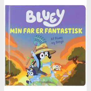 Forlaget Gyldendal Bog - Bluey - Min Far Er Fantastisk