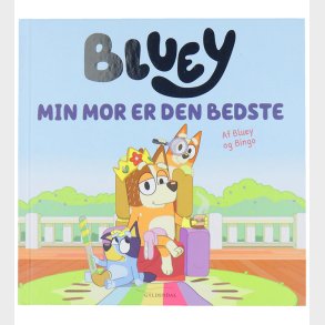 Forlaget Gyldendal Bog - Bluey - Min Mor Er Den Bedste