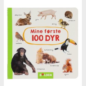Forlaget Bolden Bog - Mine Frste 100 Dyr - Dansk