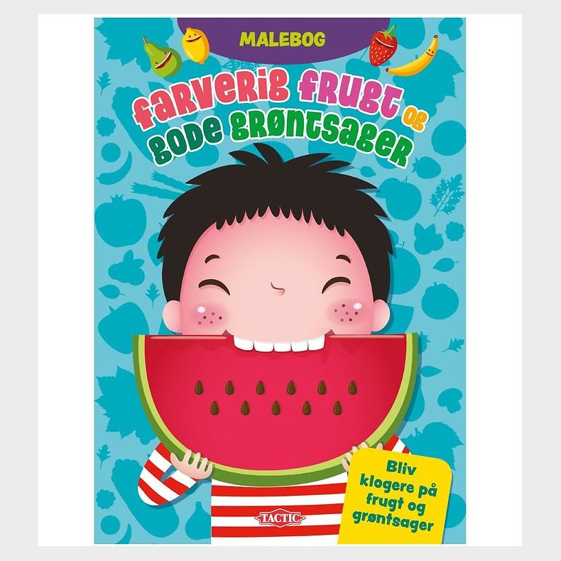 TACTIC Malebog - Farverig Frugt og Gode Gr�ntsager