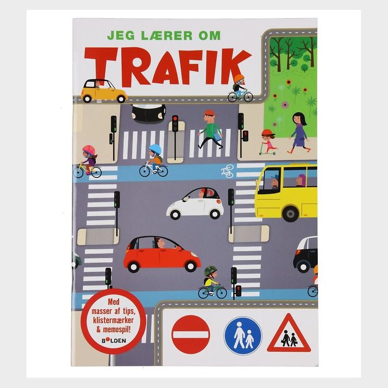 Forlaget Bolden Bog - Jeg Lrer Om Trafikken - Dansk