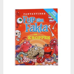 Forlaget Bolden Bog - Fup Eller Fakta Om Kroppen - Dansk