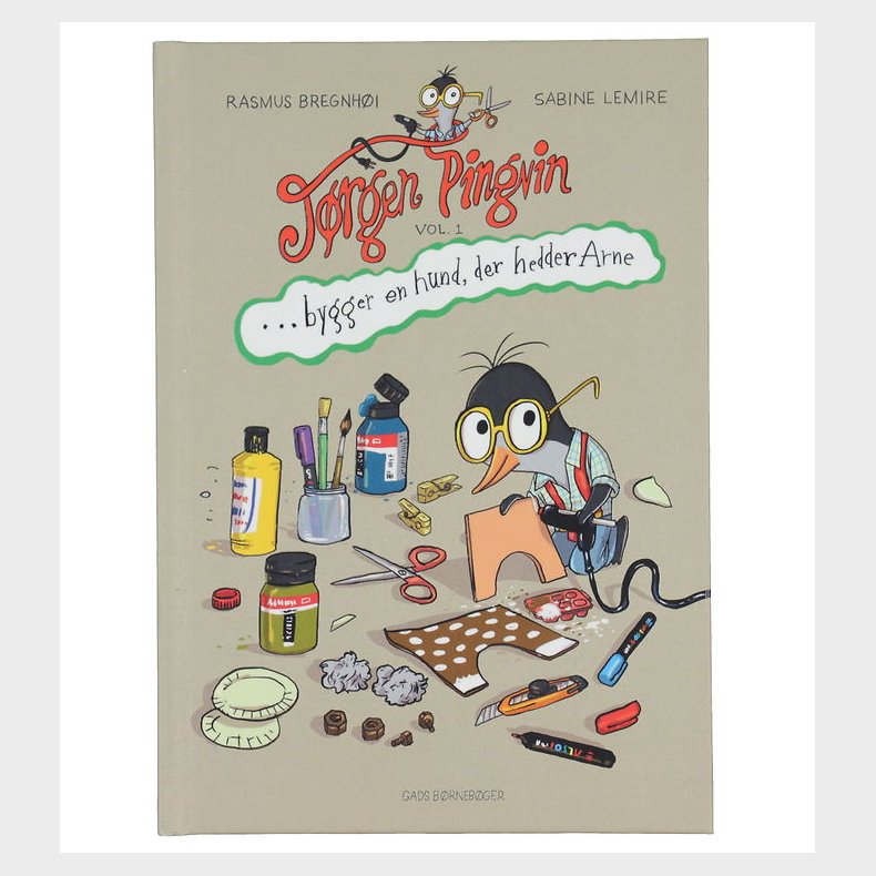 Gads Forlag Bog - Jrgen Pingvin Bygger En Hund, Der Hedder Arne