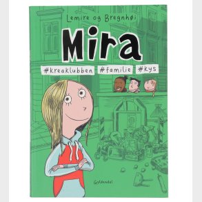 Forlaget Gyldendal Bog - Mira 3 - #Kreaklubben #Familie #Kys - D