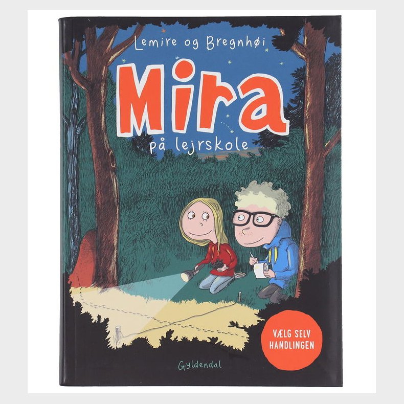 Forlaget Gyldendal Bog - Mira P� Lejrskole - V�lg Selv Handlinge