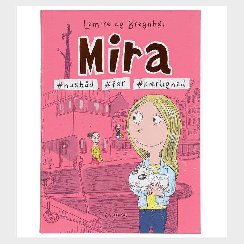 Forlaget Gyldendal Bog - Mira 2 - #Husb�d #Far #K�rlighed - Dans