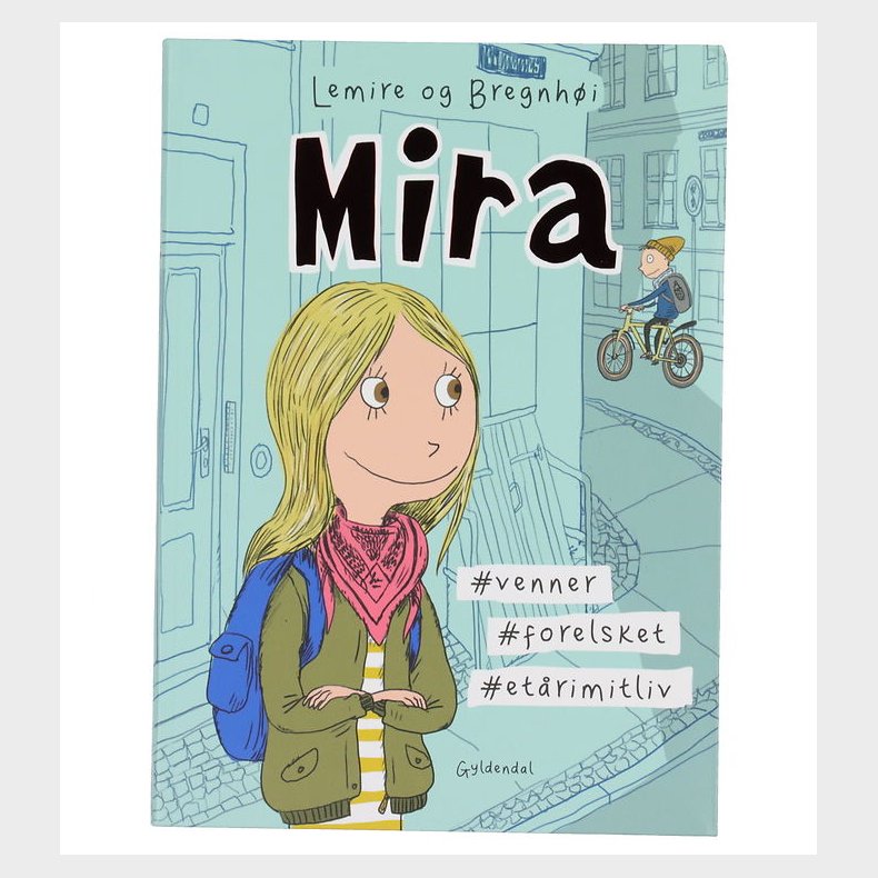Forlaget Gyldendal Bog - Mira 1 - #Venner #Forelsket #Et�rimitli
