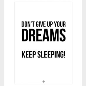 Citatplakat Plakat - B2 - Don´t Give Up Your Dreams