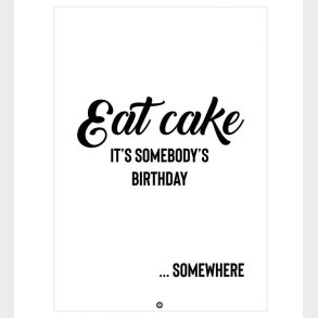 Citatplakat Plakat - A3 - Eat Cake