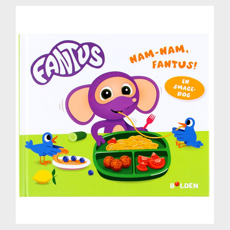 Forlaget Bolden Billedbog - Nam-Nam, Fantus! - En Smage Bog - Da