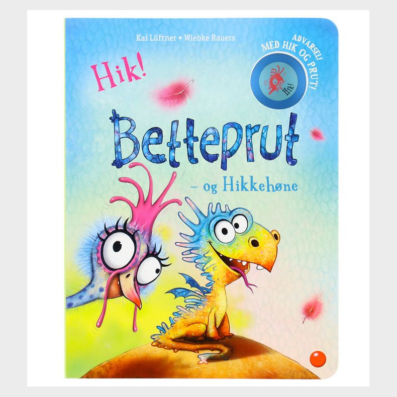Forlaget Bolden Billedbog - Betteprut og Hikkehne - Med Lyd af