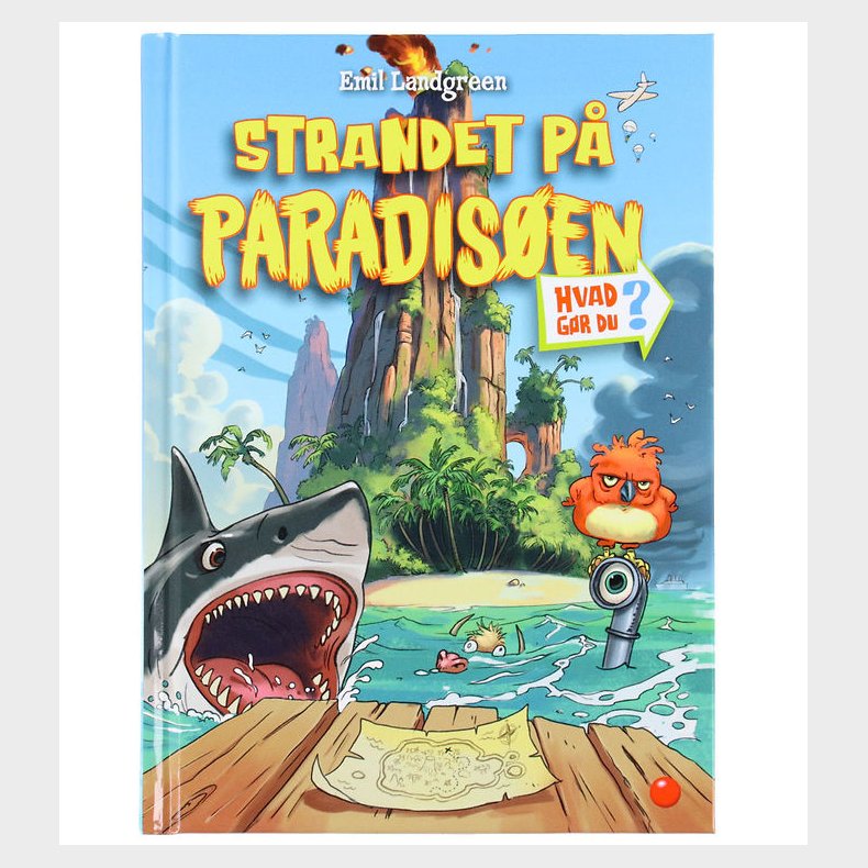 Forlaget Bolden Bog - Strandet p Paradisen - Hvad Gr Du?