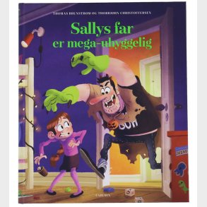 Forlaget Carlsen Bog - Sallys Far Er Mega-Uhyggelig - Dansk